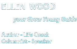 Ellen Wood - Your Grow Young Guide